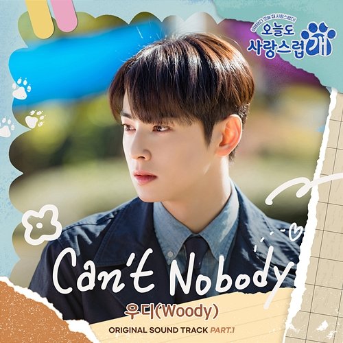 Can't Nobody (From "A Good Day to be a Dog" Original Television Sountrack, Pt. 1) Woody