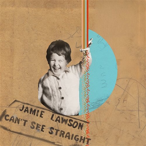 Can't See Straight Jamie Lawson