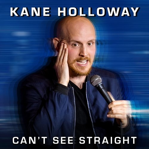 Can't See Straight Kane Holloway