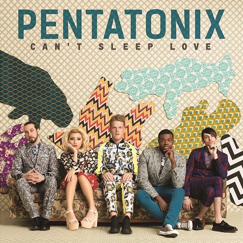 Can't Sleep Love Pentatonix
