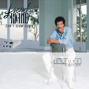 Can't Slow Down (Deluxe Edition) Richie Lionel