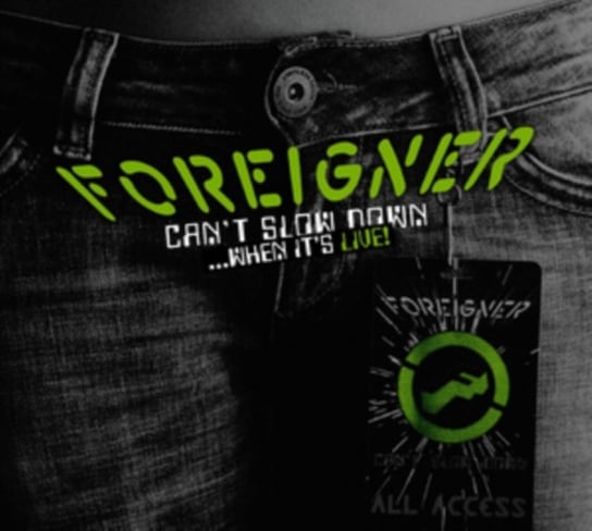 Can't Slow Down... When It's Live! Foreigner