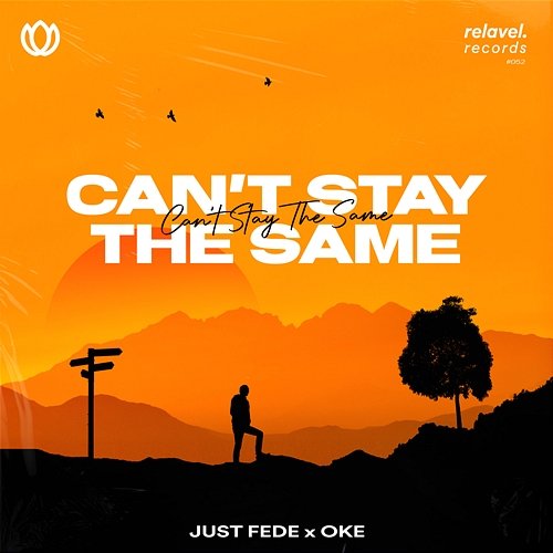 Can't Stay The Same just Fede & Oke