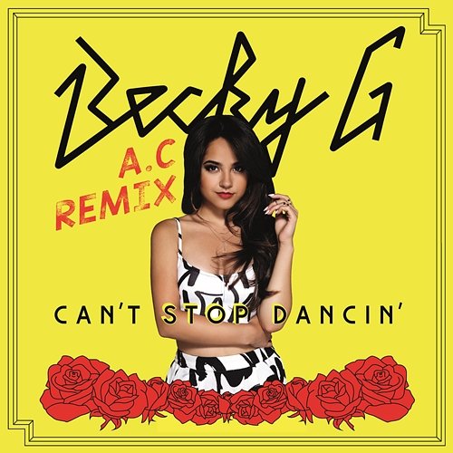 Can't Stop Dancin' Becky G