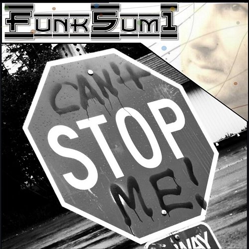 Can't Stop Me Funk5um1