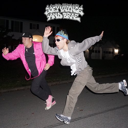 CAN'T STOP NOW Joey Valence & Brae