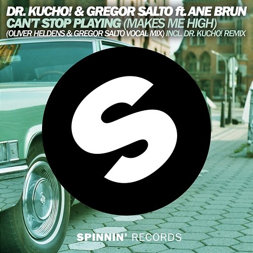 Can't Stop Playing Dr. Kucho! & Gregor Salto