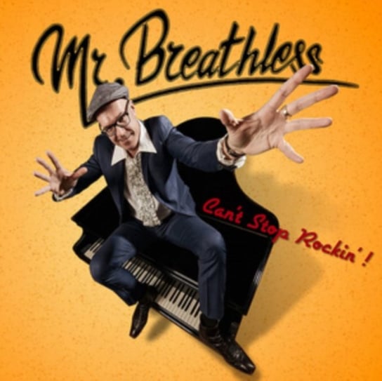 Can't Stop Rockin' Mr. Breathless