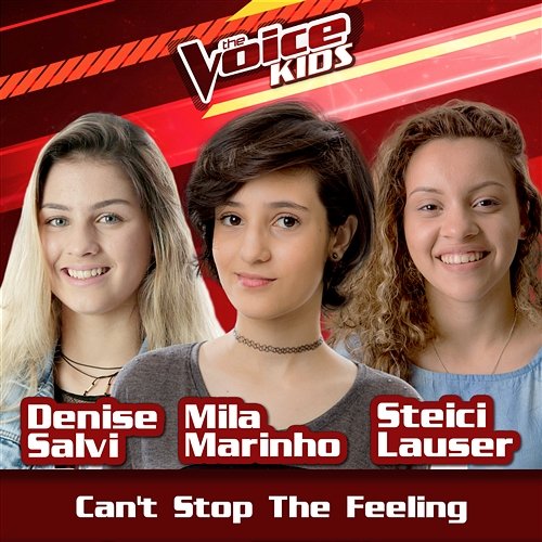 Can't Stop The Feeling Denise Salvi, Mila Marinho, Steici Lauser