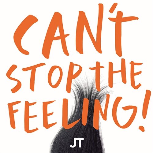 CAN'T STOP THE FEELING! (Original Song from DreamWorks Animation's "TROLLS") Justin Timberlake