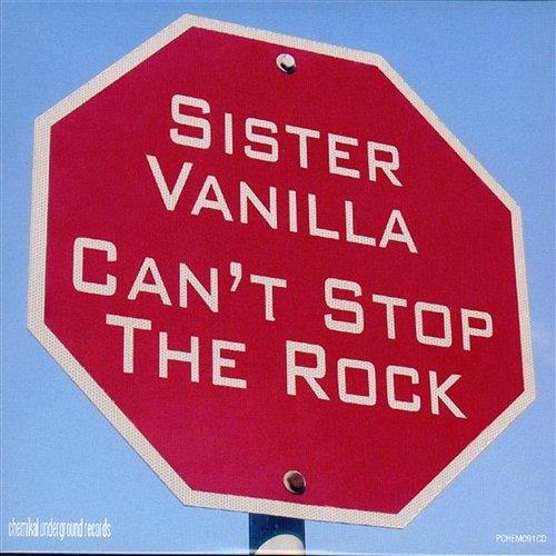 Can't Stop The Rock / What Goes Around Sister Vanilla