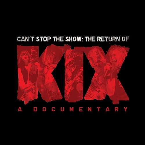 Can't Stop The Show Kix