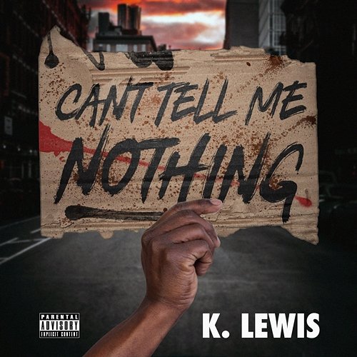 Can't Tell Me Nothing K.Lewis