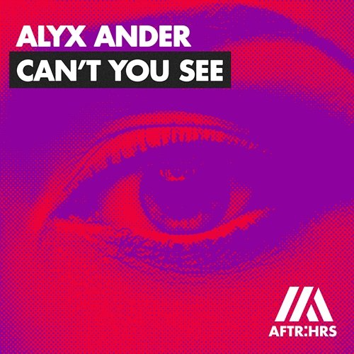 Can't You See Alyx Ander
