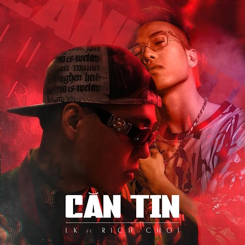 Căn Tin LK feat. Rich Choi