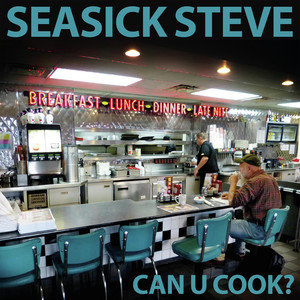 Can U Cook (Limited Edition) Seasick Steve