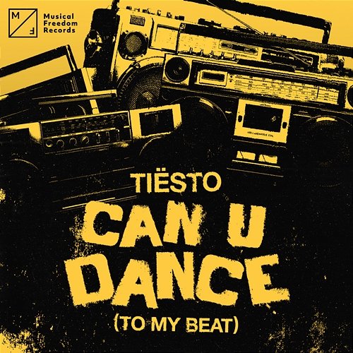 Can U Dance (To My Beat) Tiësto