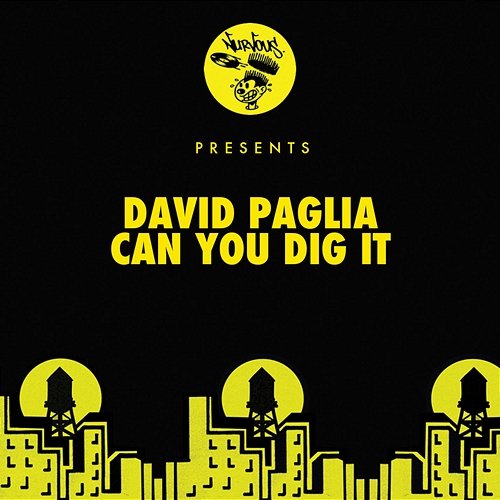 Can You Dig It David Paglia