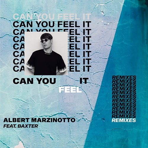 Can You Feel It Albert Marzinotto feat. Baxter