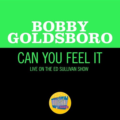 Can You Feel It Bobby Goldsboro