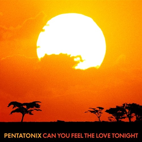 Can You Feel the Love Tonight Pentatonix