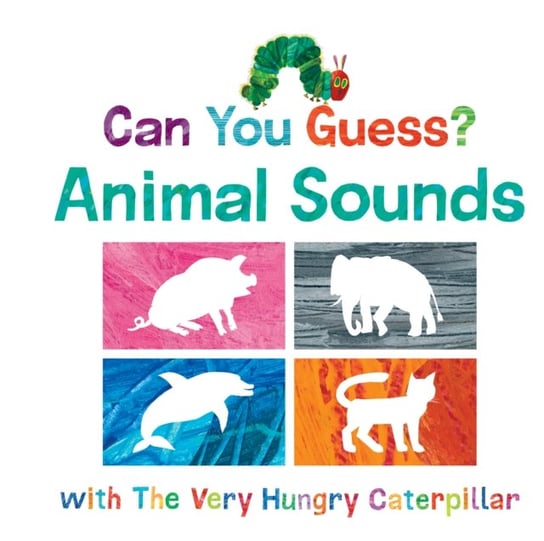 Can You Guess? Animal Sounds with The Very Hungry Caterpillar Carle Eric