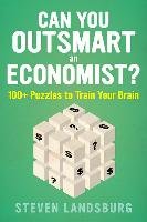 Can You Outsmart an Economist? Landsburg Steven E.