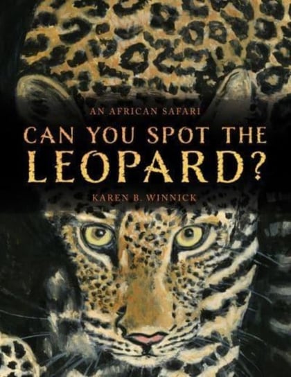 Can You Spot the Leopard?: An African Safari Greenleaf Book Group LLC