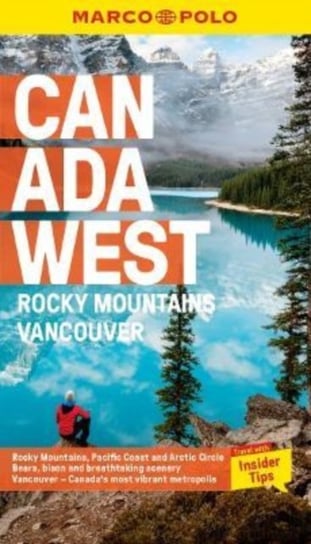 Canada West Marco Polo Pocket Travel Guide - with pull out map: Vancouver and the Rockies Marco Polo