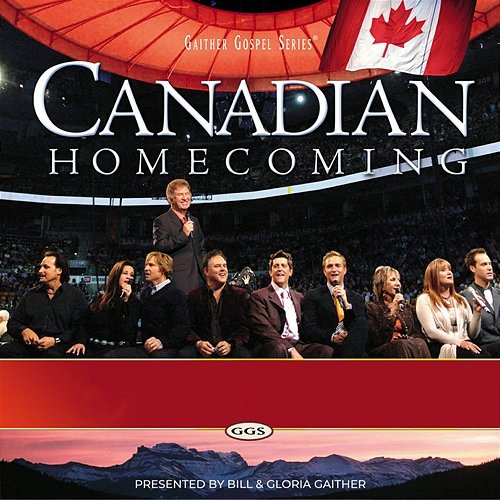 Canadian Homecoming Gaither