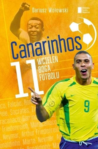 Canarinhos. 11 wcieleń boga futbolu Agora