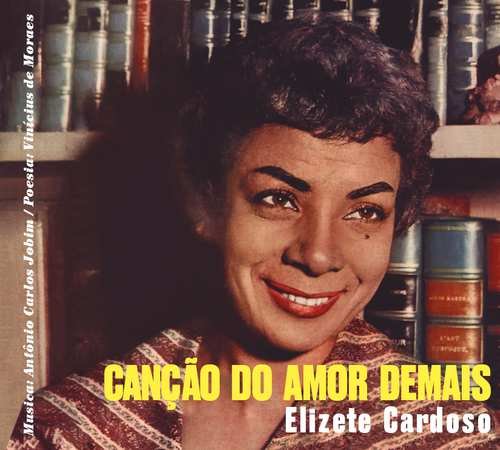 Cancao Do Amor Demais / Grandes Momentos Cardoso Elizete