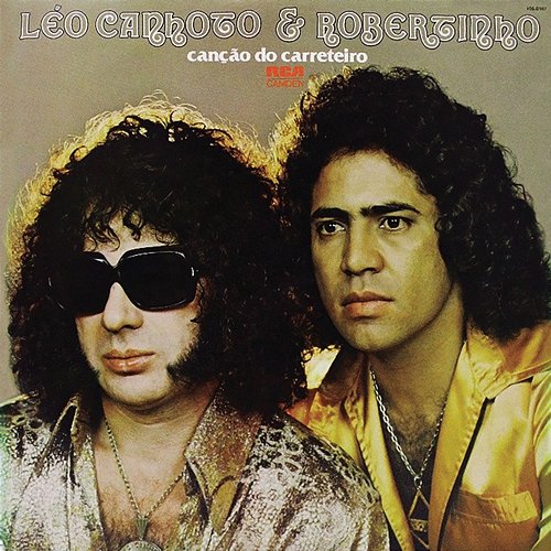 Canção do Carreteiro Léo Canhoto & Robertinho