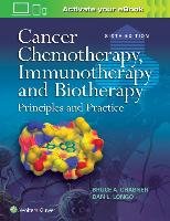 Cancer Chemotherapy, Immunotherapy and Biotherapy Chabner Bruce A., Longo Dan L.