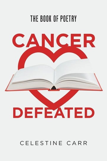 Cancer Defeated Carr Celestine