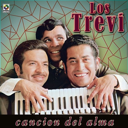 Canción Del Alma Los Trevi