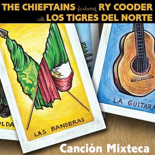 Cancion Mixteca The Chieftains feat. Ry Cooder