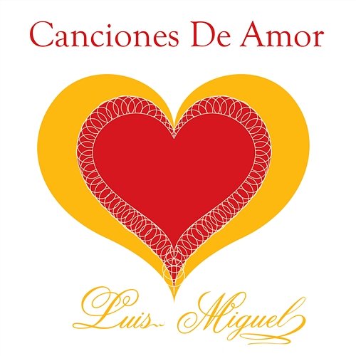 Canciones De Amor Luis Miguel