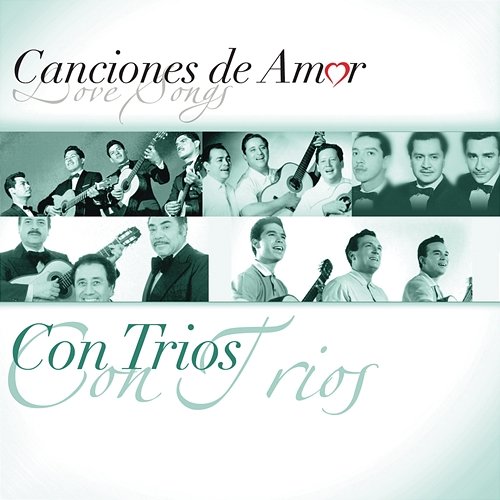 Canciones De Amor... Con Tríos Various Artists