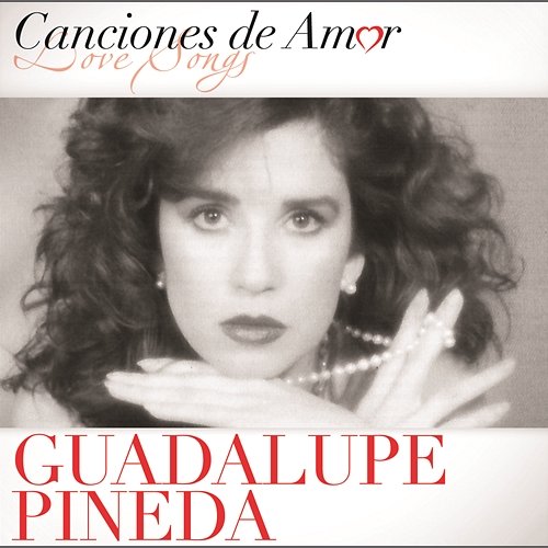 Canciones De Amor De Guadalupe Pineda Guadalupe Pineda