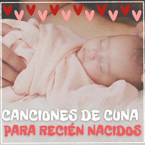 Canciones de cuna para recién nacidos MÚSICA PARA NIÑOS