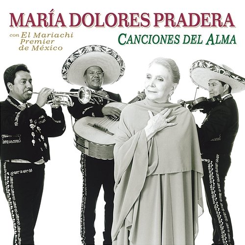 Canciones Del Alma Maria Dolores Pradera