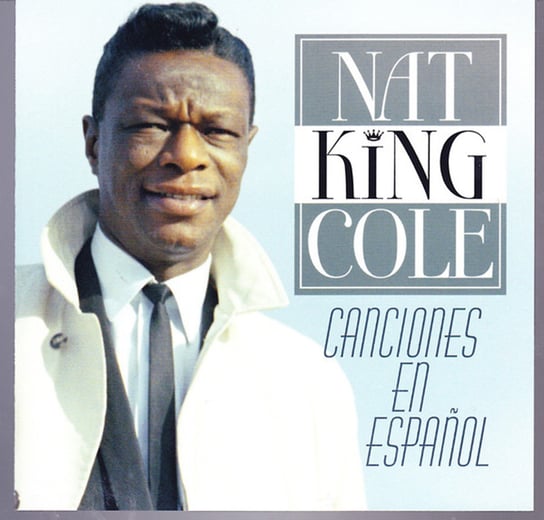 Canciones En Espanol (Remastered) Nat King Cole
