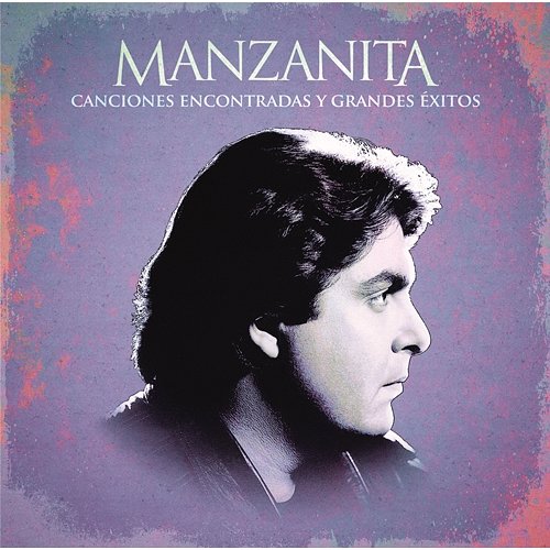 Canciones Encontradas y Grandes Exitos Manzanita