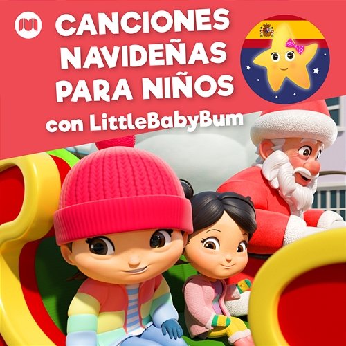 Canciones Navideñas para Niños con LittleBabyBum Little Baby Bum en Español