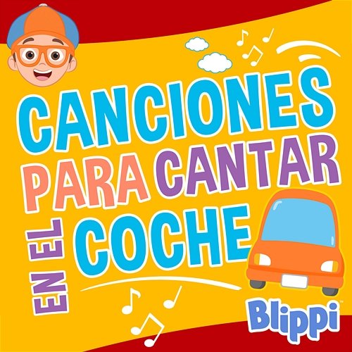Canciones para cantar en el coche Blippi Español