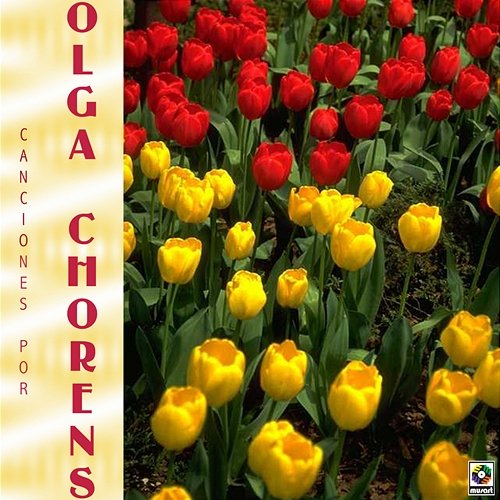 Canciónes Por Olga Chorens Olga Chorens