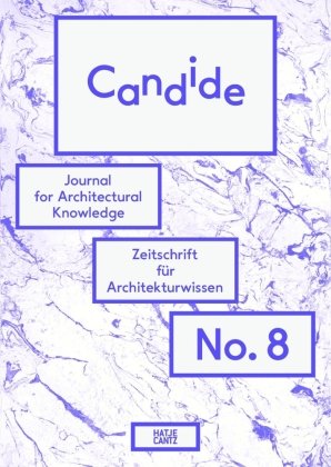 Candide. Journal for Architectural Knowledge Hatje Cantz Verlag Gmbh, Hatje Cantz Verlag