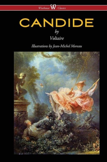 Candide (Wisehouse Classics - with Illustrations by Jean-Michel Moreau) Voltaire