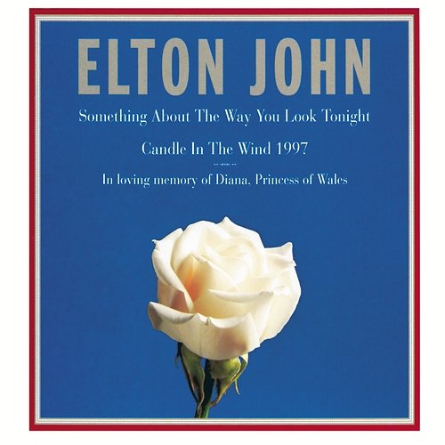 Candle In The Wind 1997 / Something About ... Elton John